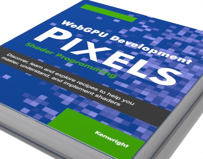 Additional view of WebGPU Development Pixels: Shader Programming