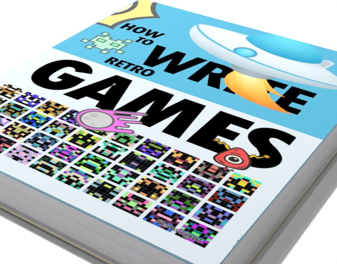 Additional view of How To Write Retro Games: Web-Programming