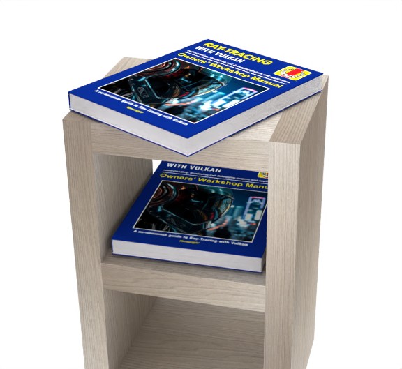 Additional view of Ray-Tracing with Vulkan - Owners' Workshop Manual - Programming (Beginners Onwards): Everything You Need To Get Started With Vulkan Ray-Tracing